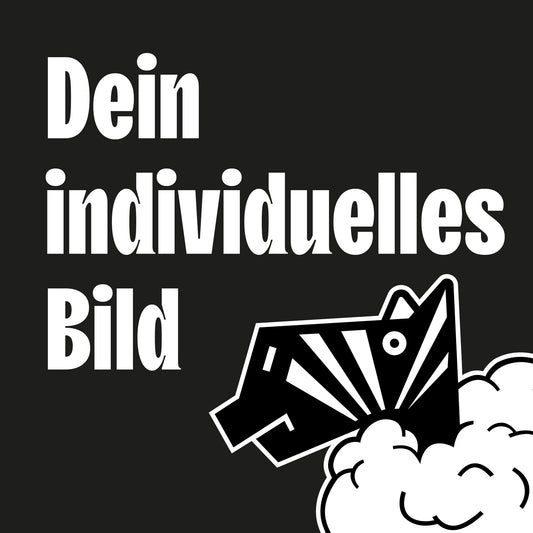 Dein individuelles Bild – ganz nach deinem Wunsch!
